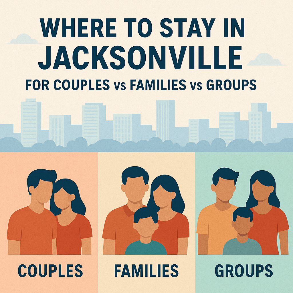Where to Stay in Jacksonville for Couples vs Families vs Groups 4 Where to Stay in Jacksonville for Couples vs Families vs Groups
